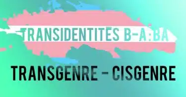 Cisgenre : définiton pour mieux comprendre cette classification de personnes